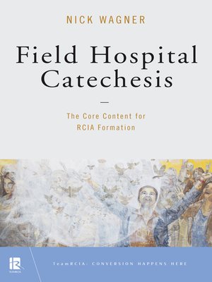 cover image of Field Hospital Catechesis